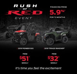 Honda Rush of Red Event Banner. Image of Honda products with text "Honda Rush of Red Event. Limited time offer: 0$ Down Payment|Financing from 5.49% for 60 months on select ATV and SxS models. 2019 TRX420 Rancher from $37 weekly | 2019 Pioneer 500 from $59 weekly. " and Honda Financial Services Logo.