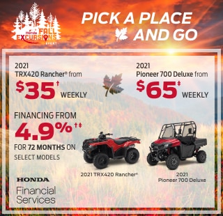 Adventure as seen in real life. Image of a four people in a Pioneer driving on a forest trail. Image of a rider on a Rancher driving down a rocky slope in front of a mountain range. Weekly price starting from $31 at 4.9%* for 72 months on the 2019 CRF450. Finance rates as low as 0.9% for 24 months on select models †. Studio images of 2020 Pioneer 500 and a 2020 TRX420 Rancher®.