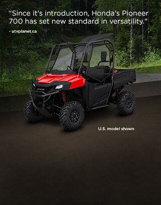 "Since its introduction, Honda's Pioneer 700 has set new standards in versatility." - quote by utvplanet.ca. Image of Pioneer 700 on a grassy plain with a forest in the background.